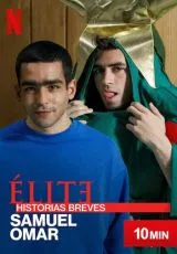 Элита. Короткие истории: Самуэль и Омар