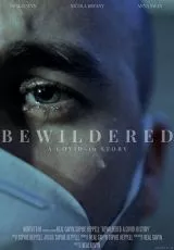 Bewildered: A Covid-19 Story
