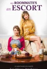 My Roommate's an Escort